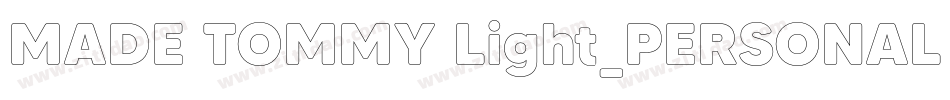 MADE TOMMY Light_PERSONAL USE字体转换